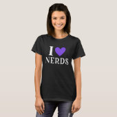 I Liebe Nerds Geeky Nerd T-Shirt (Vorne ganz)