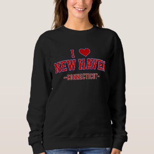 I Liebe New Haven Connecticut Sweatshirt