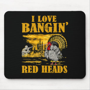 I Liebe Ngin' Rote Köpfe Funny Turkey Jagd Mousepad