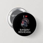 I Liebe Ngin' Rote Köpfe Türkei Jagd Funny Button (Vorne & Hinten)