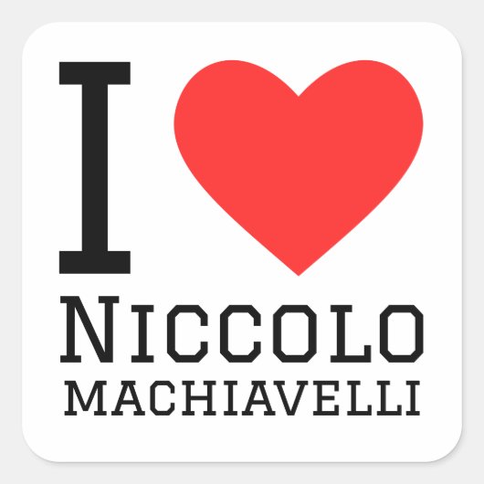 I Liebe niccolo machiavelli Quadratischer Aufkleber (Vorderseite)