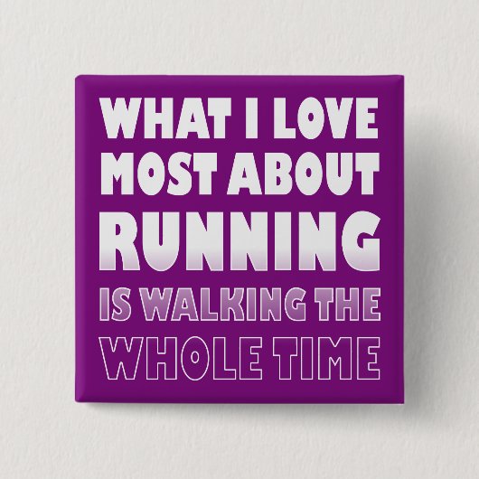 I Liebe nicht läuft Funny Button Abzeichen Button (Vorderseite)