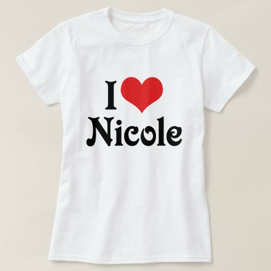 I Liebe Nicole T-Shirt (Design vorne)