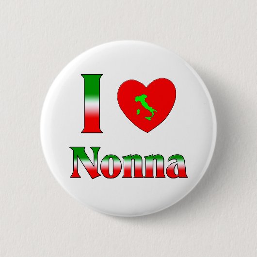 I Liebe Nonna (italienische Großmutter) Button (Vorderseite)