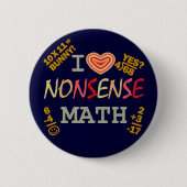 I Liebe Nonsense Mathematik Button (Vorderseite)