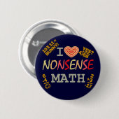 I Liebe Nonsense Mathematik Button (Vorne & Hinten)