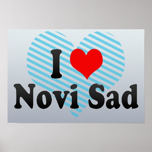 I Liebe Novi Sad, Serbien Poster (Vorne)