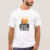 I Liebe NYC Vibes T-Shirt (Vorderseite)
