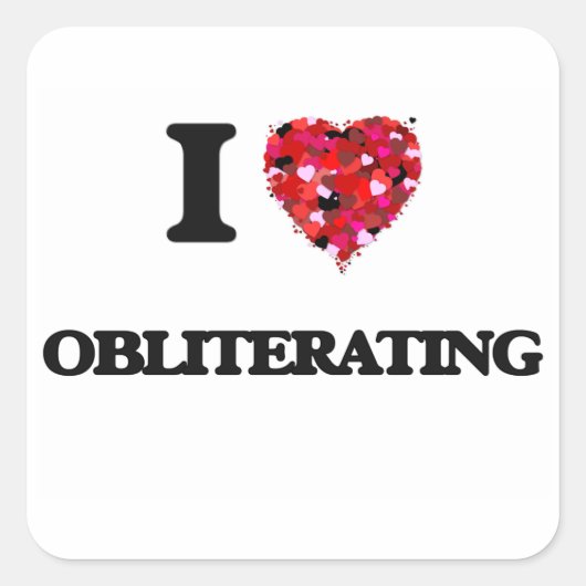 I Liebe Obliteration Quadratischer Aufkleber (Vorderseite)