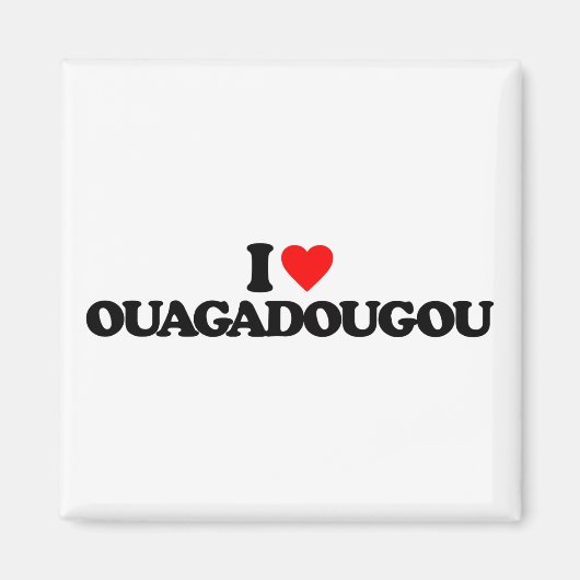 I LIEBE OUAGADOUGOU MAGNET (Vorne)