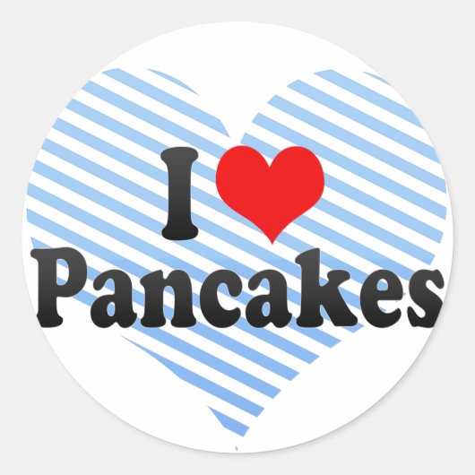 I Liebe Pancakes Runder Aufkleber (Vorderseite)