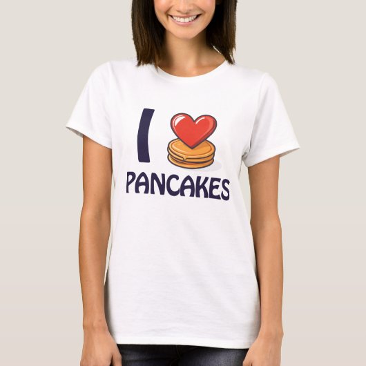 I Liebe Pancakes T - Shirt (Vorderseite)