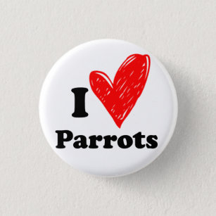 I Liebe Papageien Button