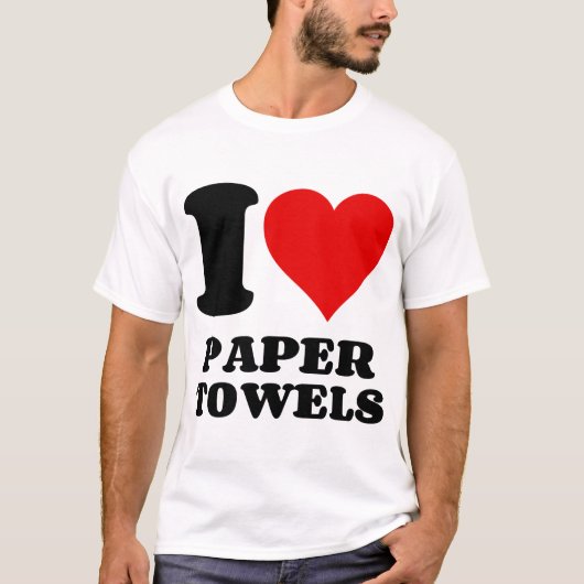 I LIEBE PAPIERTOWELLE T-Shirt (Vorderseite)