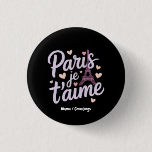 I Liebe Paris Je t'aime Eiffel Tower Frankreich T  Button