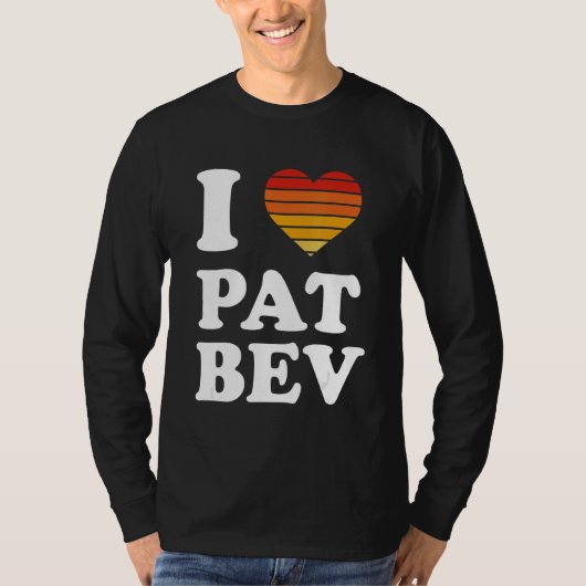 I Liebe Pat Bev 2 T-Shirt (Vorderseite)