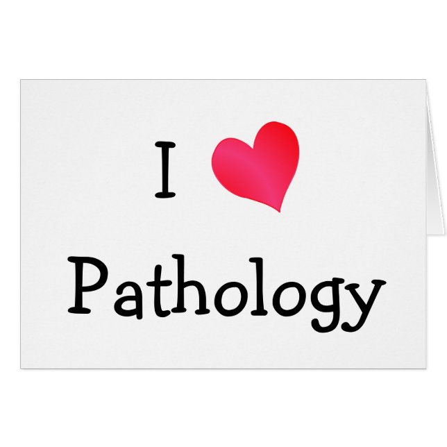I Liebe Pathologie (Vorderseite (Horizontal))