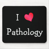I Liebe Pathologie Mousepad (Vorne)