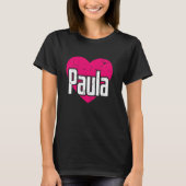 I Liebe Paula Niedlicher Vorname I Herz Paula T-Shirt (Vorderseite)