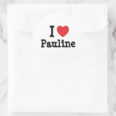 I Liebe Pauline T - Shirt Runder Aufkleber (Tasche)