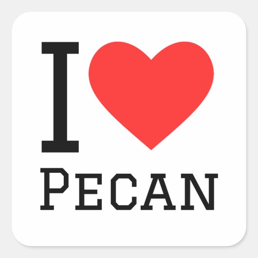 I Liebe Pecan Quadratischer Aufkleber (Vorderseite)