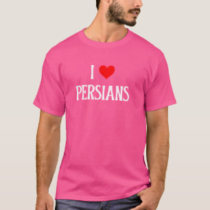 I Liebe Persien Ich Herz Perser Katze Liebhaber Fe T-Shirt