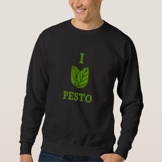 I Liebe Pesto Niedlich Feinschmecker Sweatshirt (Vorderseite)