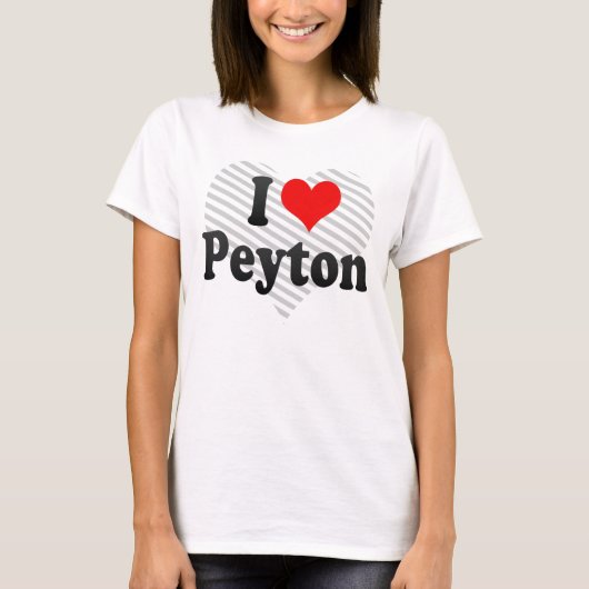 I Liebe Peyton T-Shirt (Vorderseite)