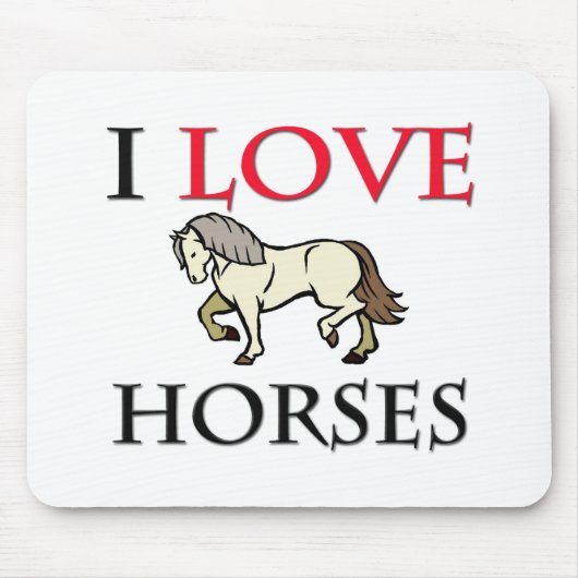 I Liebe Pferde Mousepad (Vorne)