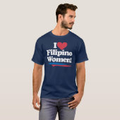 I Liebe-philippinische Frauen - Weiß T-Shirt (Vorne ganz)