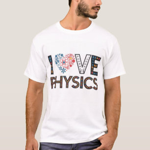 I LIEBE PHYSICS T-Shirt