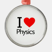 I Liebe Physik Ornament Aus Metall (Vorne)