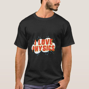I Liebe Physik T-Shirt