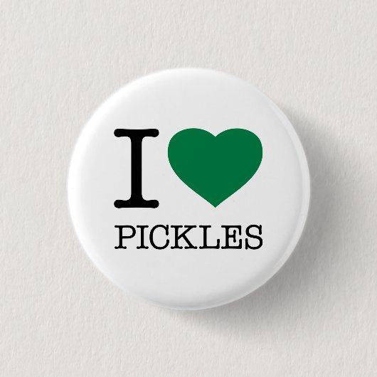 I LIEBE PICKLES BUTTON (Vorderseite)