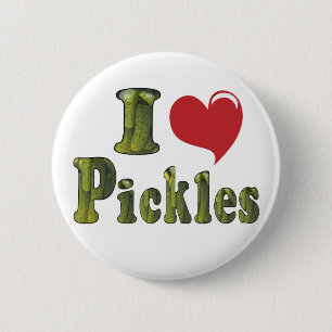 I Liebe Pickles Button