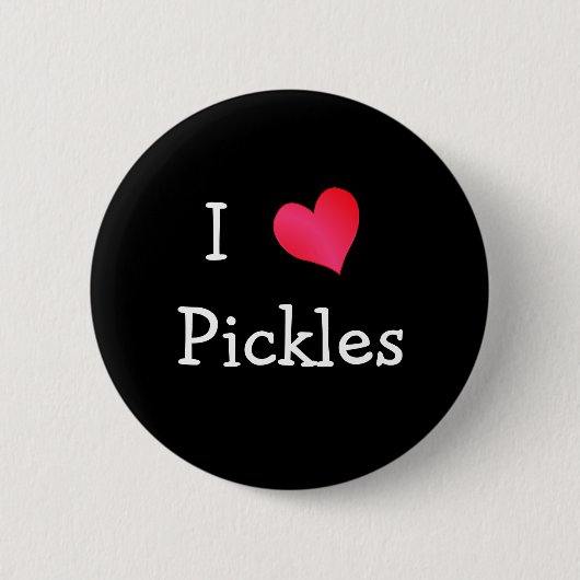 I Liebe Pickles Button (Vorderseite)