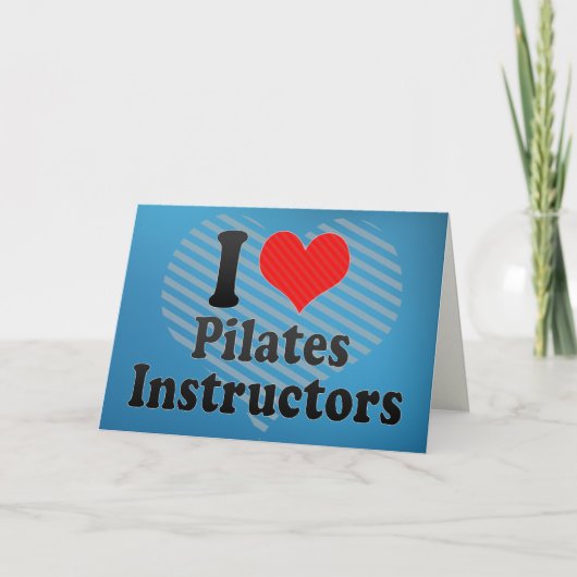 I Liebe Pilates Lehrer Karte (Vorderseite)