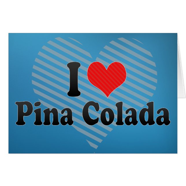 I Liebe Pina Colada (Vorderseite (Horizontal))