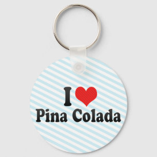 I Liebe Pina Colada Schlüsselanhänger