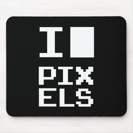 I Liebe Pixel, Geek Design, Pixelkunst Mousepad (Vorne)