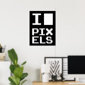I Liebe Pixel, Geek Design, Pixelkunst Poster (Heimbüro)