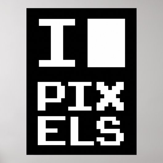 I Liebe Pixel, Geek Design, Pixelkunst Poster (Vorne)