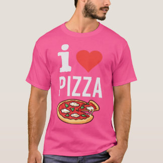 I Liebe Pizza Funny Pizza Lover Feinschmecker Ital T-Shirt