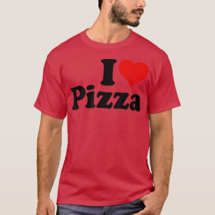I Liebe Pizza I Heart Pizza 2051282 T-Shirt