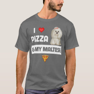 I Liebe Pizza und mein maltesischer Hund Pepperoni T-Shirt