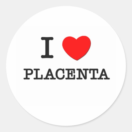 I Liebe Placenta Runder Aufkleber (Vorderseite)