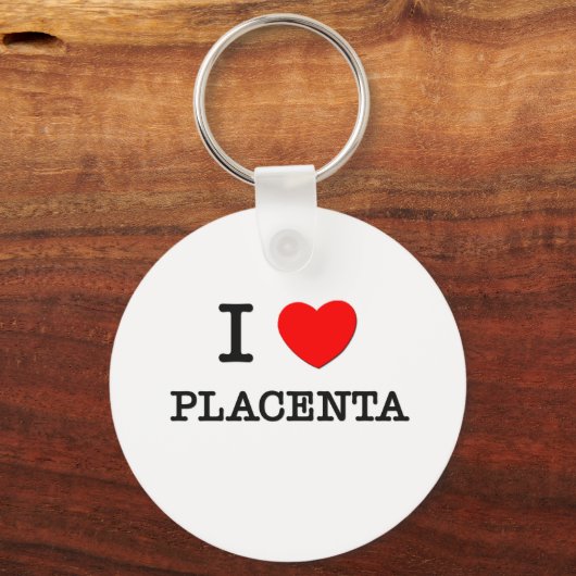 I Liebe Placenta Schlüsselanhänger (Vorderseite)