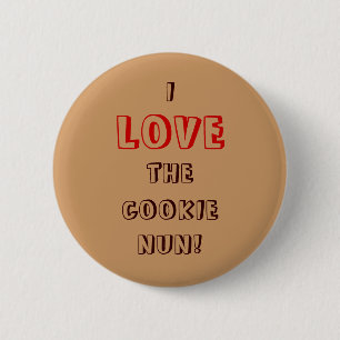 I, LIEBE, PLÄTZCHEN, NONNE! BUTTON