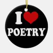 I Liebe Poetry Keramik Ornament (Vorne)