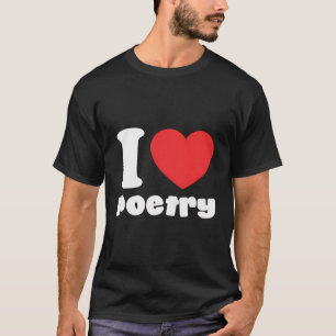 I Liebe Poetry T-Shirt